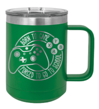 Load image into Gallery viewer, Born To GameLaser Engraved Mug (Etched)
