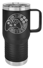 Load image into Gallery viewer, Born To GameLaser Engraved Mug (Etched)
