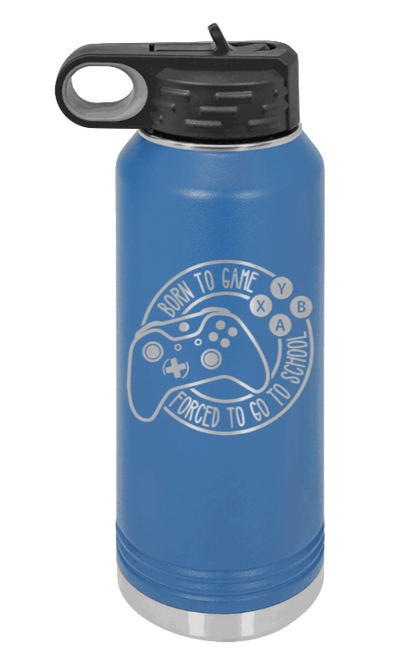 Born To Game - 32oz Water Bottle Laser Engraved- Royal Blue