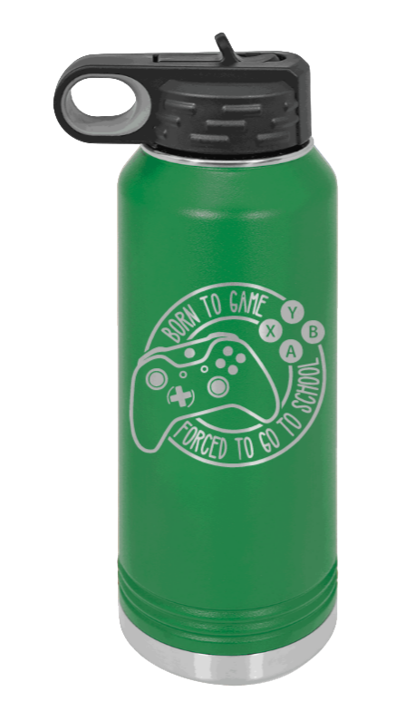 Born To Game - 32oz Water Bottle Laser Engraved- Green