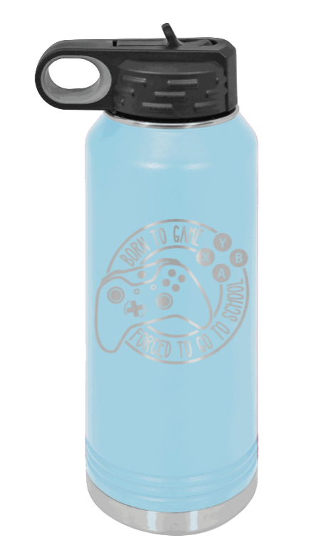 Born To Game - 32oz Water Bottle Laser Engraved- Light Blue