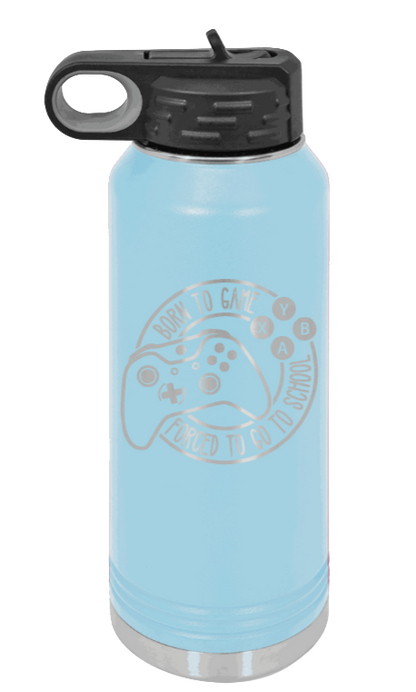 Born To Game - 32oz Water Bottle Laser Engraved- Light Blue