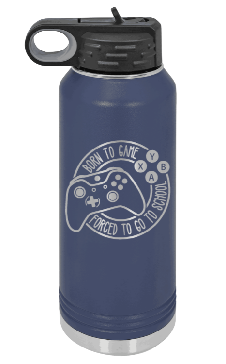 Born To Game - 32oz Water Bottle Laser Engraved- Navy