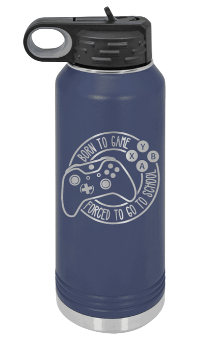 Born To Game - 32oz Water Bottle Laser Engraved- Navy