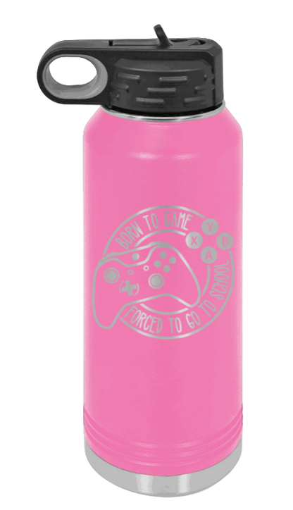 Born To Game - 32oz Water Bottle Laser Engraved- Pink