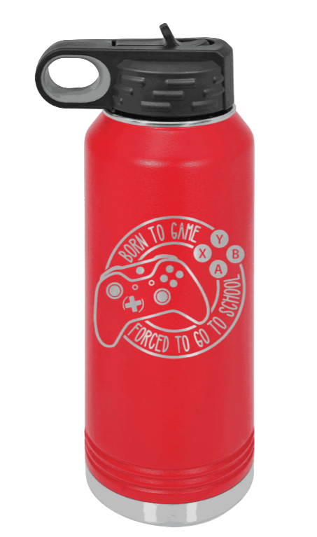 Born To Game - 32oz Water Bottle Laser Engraved- Red