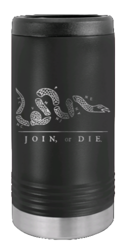 Join or Die Laser Engraved Slim Can Insulated Koosie