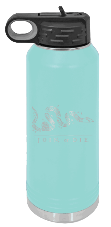 Join Or Die - 32oz Water Bottle Laser Engraved- Teal