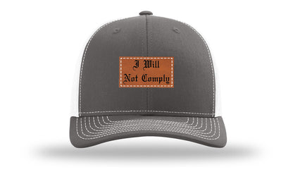 I Will Not Comply Leather Patch Richardson 112 Hat