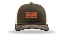 Load image into Gallery viewer, I Will Not Comply Leather Patch Richardson 112 Hat
