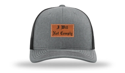 I Will Not Comply Leather Patch Richardson 112 Hat