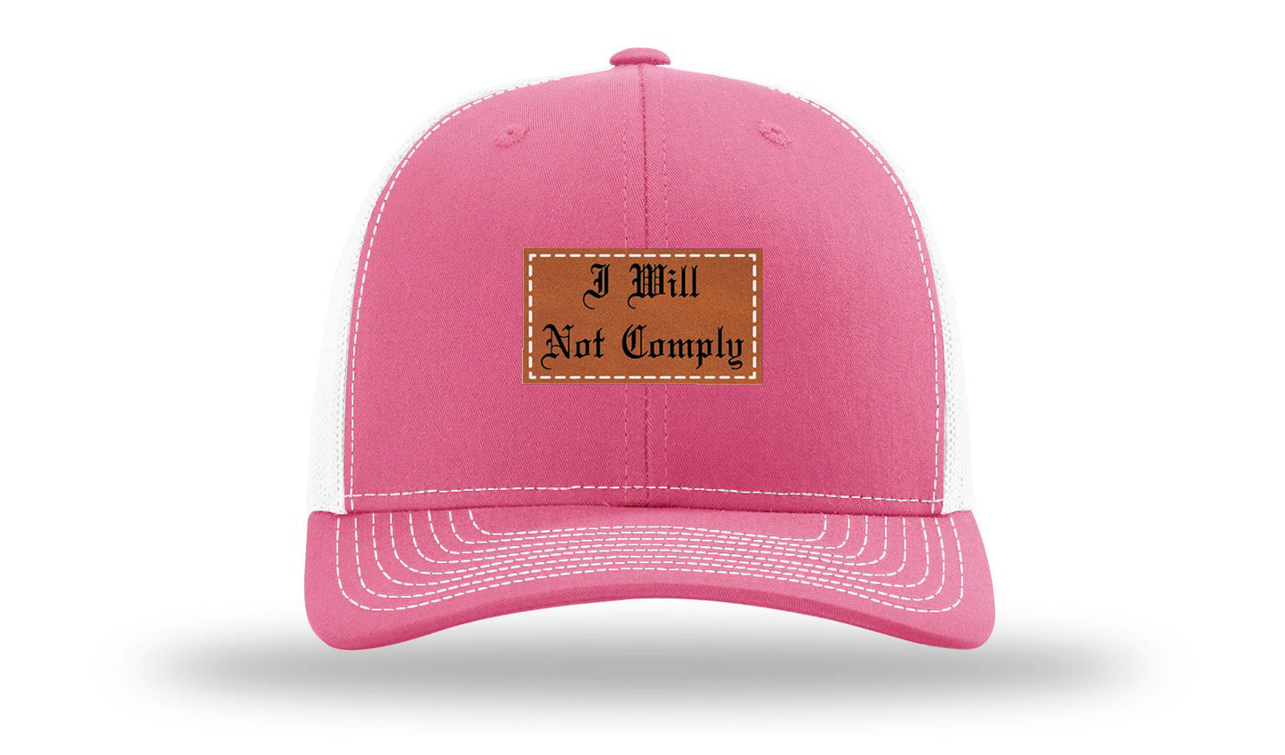 I Will Not Comply Leather Patch Richardson 112 Hat