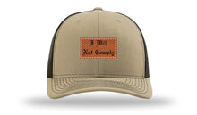 Load image into Gallery viewer, I Will Not Comply Leather Patch Richardson 112 Hat
