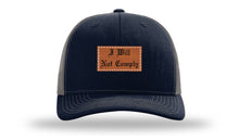 Load image into Gallery viewer, I Will Not Comply Leather Patch Richardson 112 Hat
