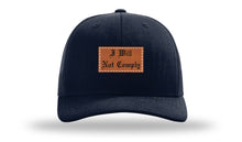 Load image into Gallery viewer, I Will Not Comply Leather Patch Richardson 112 Hat
