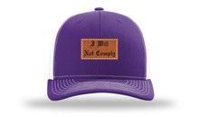 Load image into Gallery viewer, I Will Not Comply Leather Patch Richardson 112 Hat
