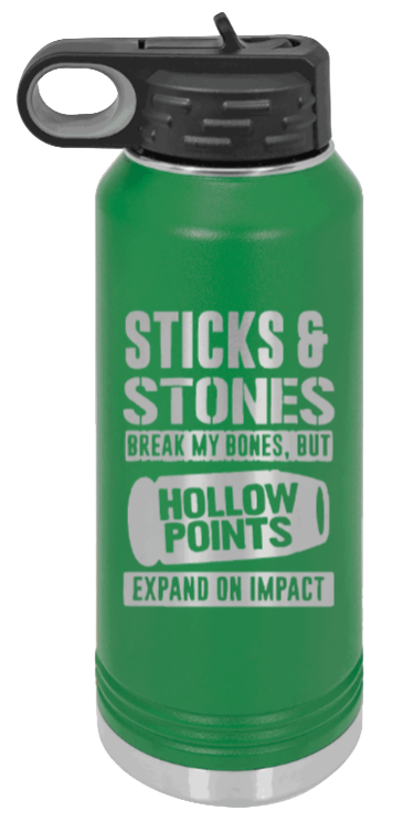 Hollow Points Expand On Impact - 32oz Water Bottle Laser Engraved- Green