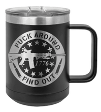 Load image into Gallery viewer, Fuck Around and Find Out Laser Engraved Mug (Etched)
