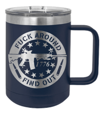 Load image into Gallery viewer, Fuck Around and Find Out Laser Engraved Mug (Etched)
