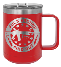 Load image into Gallery viewer, Fuck Around and Find Out Laser Engraved Mug (Etched)
