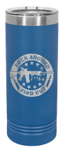 Load image into Gallery viewer, Fuck Around FInd Out Laser Engraved Skinny Tumbler (Etched)
