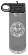 Load image into Gallery viewer, Fuck Around &amp; Find Out Laser Engraved Water Bottle (Etched)
