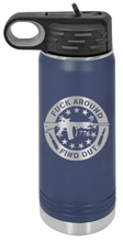 Load image into Gallery viewer, Fuck Around &amp; Find Out Laser Engraved Water Bottle (Etched)
