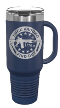 Load image into Gallery viewer, Fuck Around And Find Out 40oz Handled Mug Laser Engraved
