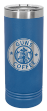 Load image into Gallery viewer, Guns and Coffee Laser Engraved Skinny Tumbler (Etched)
