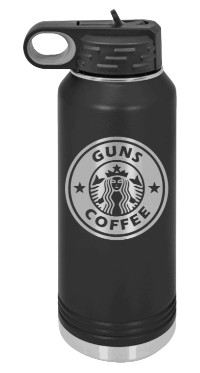 Guns and Coffee - 32oz Water Bottle Laser Engraved- Black