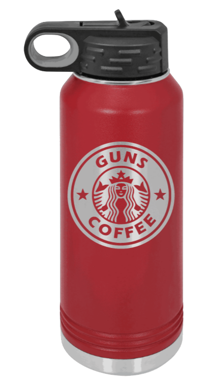 Guns and Coffee - 32oz Water Bottle Laser Engraved- Maroon