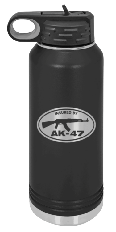Insured By AK-47 - 32oz Water Bottle Laser Engraved- Black
