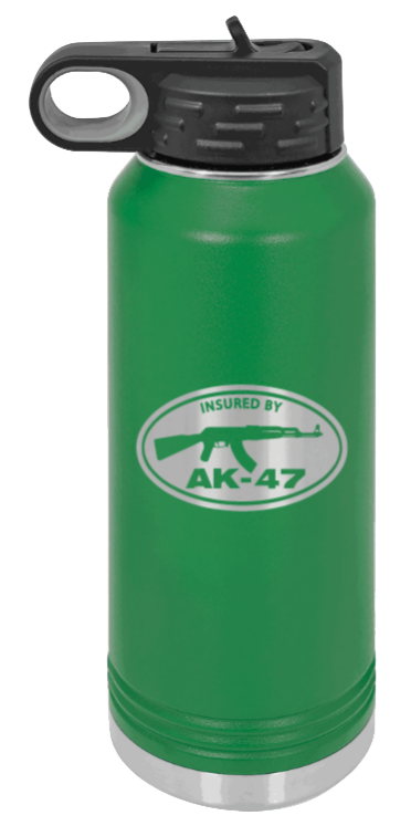Insured By AK-47 - 32oz Water Bottle Laser Engraved- Green