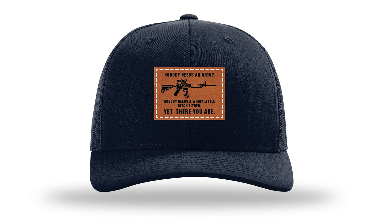 Nobody Needs An AR15 Leather Patch Richardson 112 Hat