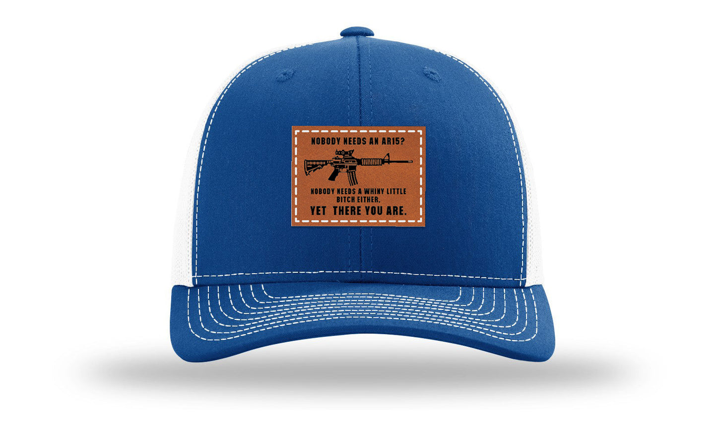 Nobody Needs An AR15 Leather Patch Richardson 112 Hat