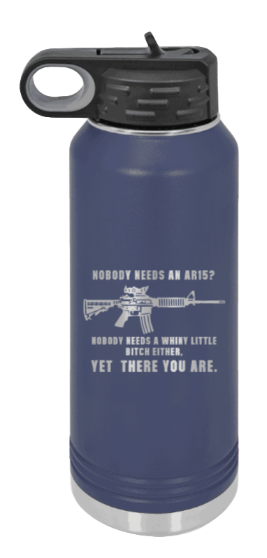 Whiny Little Bitch - 32oz Water Bottle Laser Engraved- Navy
