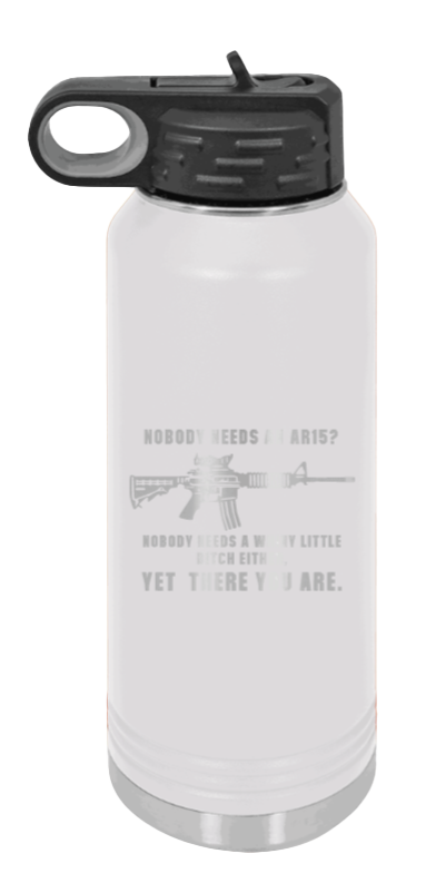 Whiny Little Bitch - 32oz Water Bottle Laser Engraved- White