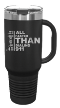 Load image into Gallery viewer, Faster Than 911 40oz Handle Mug Laser Engraved
