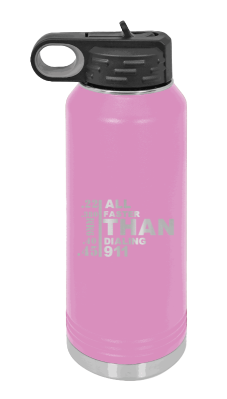 Faster Than 911 - 32oz Water Bottle Laser Engraved- Light Purple