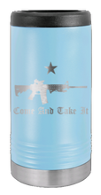 Load image into Gallery viewer, Come And Take It Laser Engraved Slim Can Insulated Koosie
