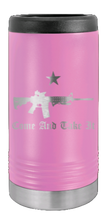 Load image into Gallery viewer, Come And Take It Laser Engraved Slim Can Insulated Koosie
