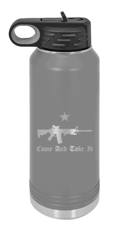 Come And Take It - 32oz Water Bottle Laser Engraved- Dark Grey