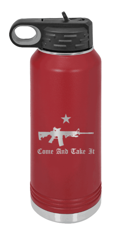 Come And Take It - 32oz Water Bottle Laser Engraved- Maroon