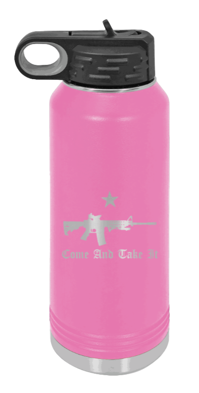 Come And Take It - 32oz Water Bottle Laser Engraved- Pink