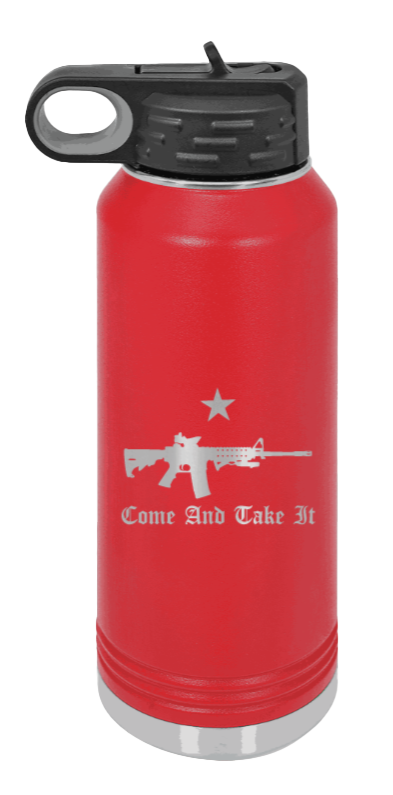 Come And Take It - 32oz Water Bottle Laser Engraved- Red