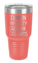 Load image into Gallery viewer, I Run on Whiskey, Chaos and Cuss Words Laser Engraved Tumbler (Etched)
