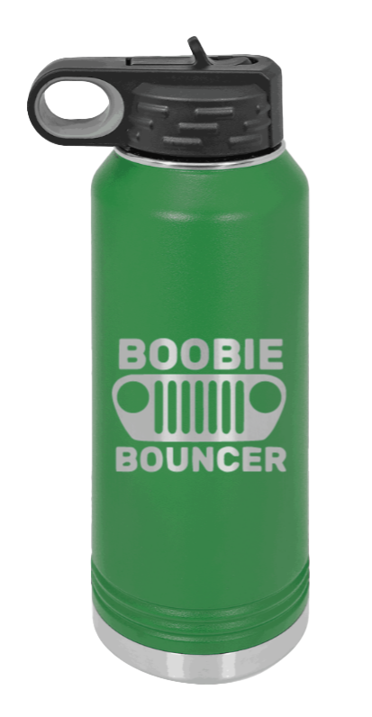 Boobie Bouncer - 32oz Water Bottle Laser Engraved- Green