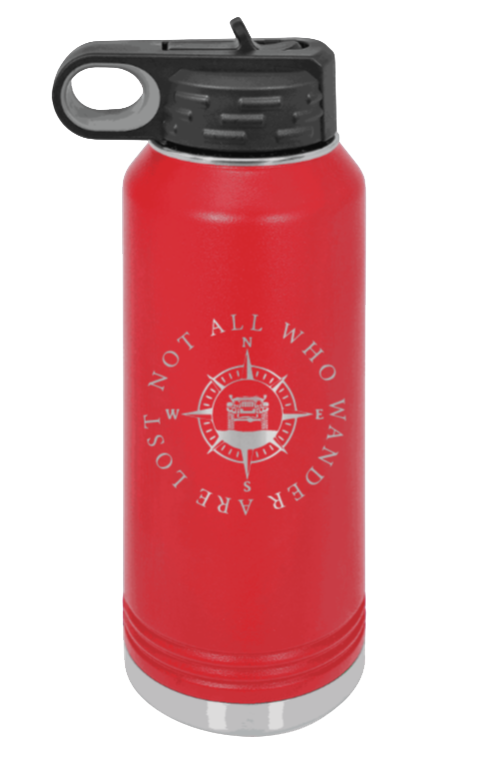 Not All Who Wander Are Lost - 32oz Water Bottle Laser Engraved- Red