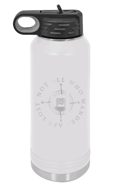Not All Who Wander Are Lost - 32oz Water Bottle Laser Engraved- White
