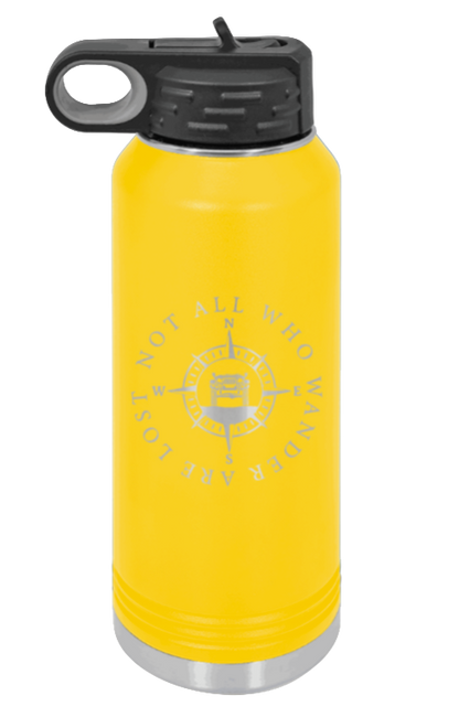 Not All Who Wander Are Lost - 32oz Water Bottle Laser Engraved- Yellow